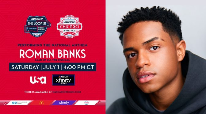 Featured Image for NASCAR Chicago Street Race Partners with Broadway In Chicago for National Anthem Prior to The Loop 121 on July 1