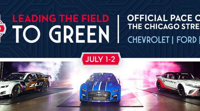 Featured Image for NASCAR Announces Chevrolet, Ford, Toyota Named Official Pace Cars for Chicago Street Race
