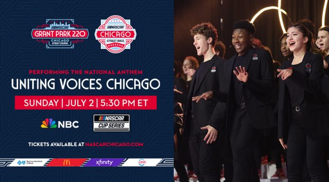 Featured image for Uniting Voices Chicago to Sing National Anthem for Inaugural Grant Park 220 NASCAR Cup Series Chicago Street Race