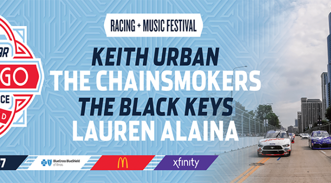 Featured Image for Keith Urban, The Chainsmokers, The Black Keys, and Lauren Alaina to Headline NASCAR Chicago Street Race July 6-7