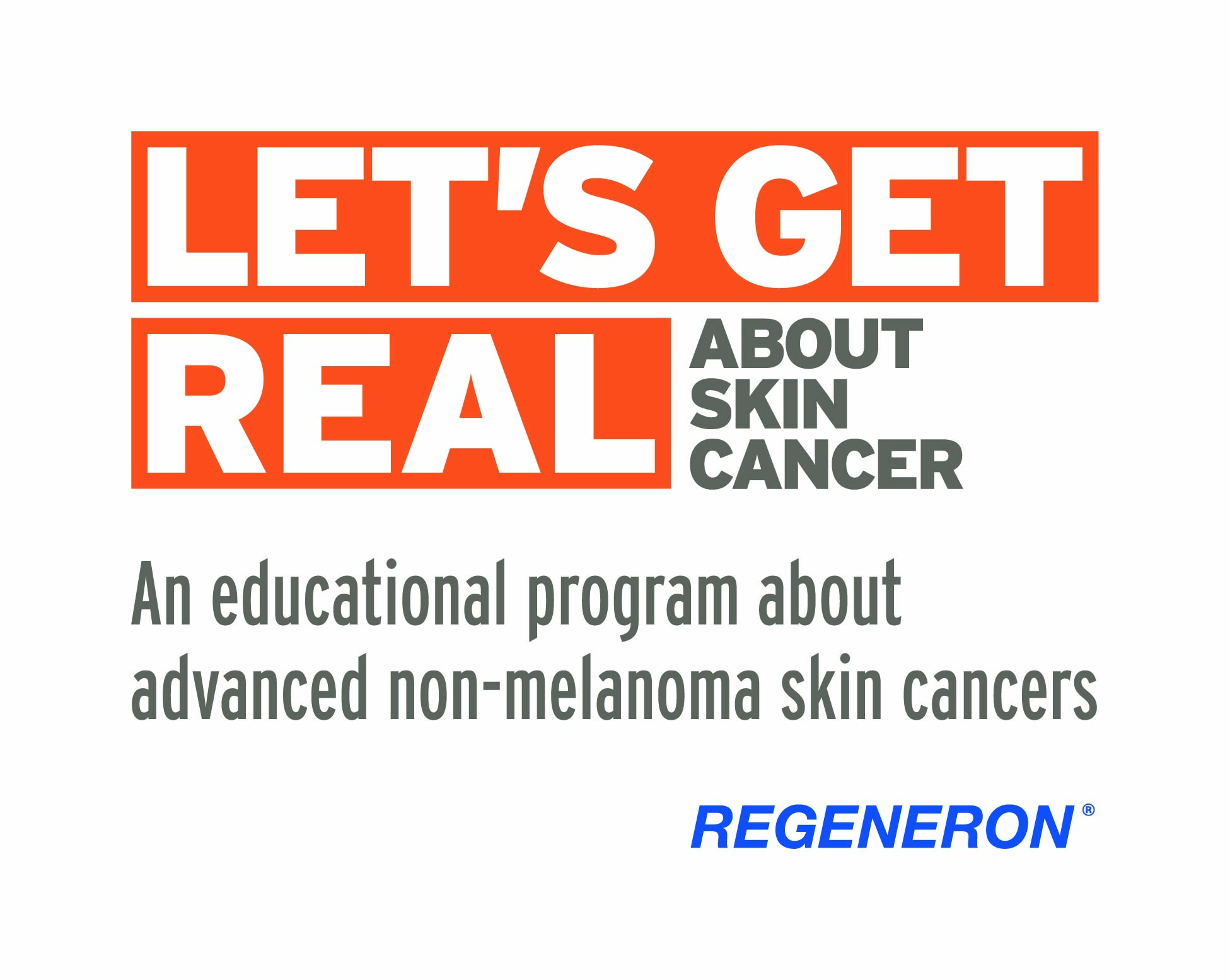 Visit the Regeneron / Lets Get Real website. Website